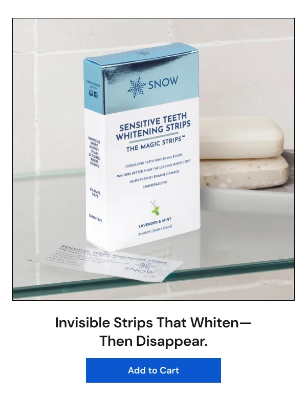 Invisible strips that whiten—then disappear.