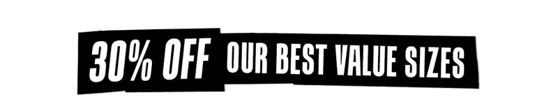 30% Off Our Best Value Sizes