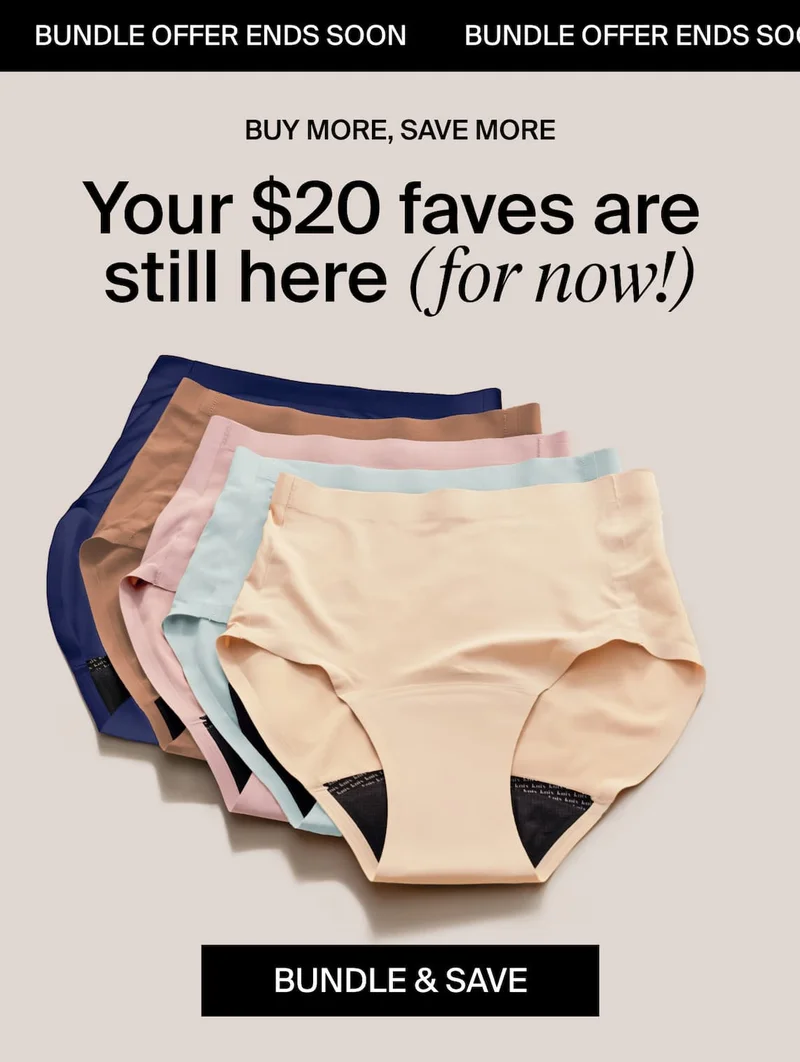 Bundle offer ends soon. Buy more, Save mire, your $20 faves are still here for now! Bundle & Save