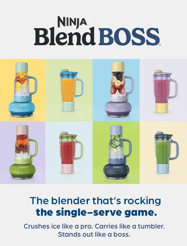 Ninja BlendBOSS™-- The blender that's rocking the single-serve game. Crushes ice like a pro. Carries like a tumbler. Stands out like a boss.