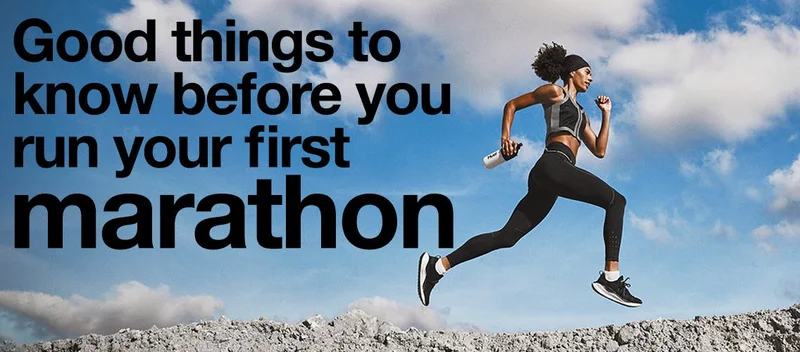 Things to know before you run your first marathon