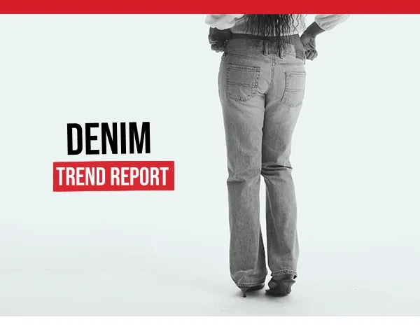 Denim Trend Report