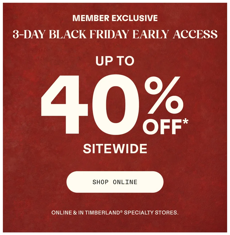 Member exclusives: 3-day Black Friday Early Access. Up to 40% off