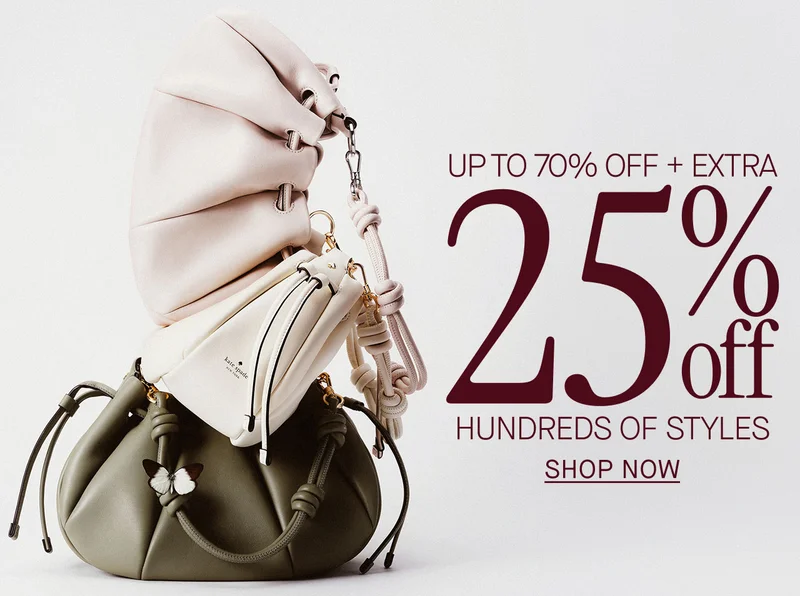 UP TO 70% OFF + EXTRA 25% OFF HUNDREDS OF STYLES