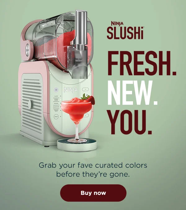 Ninja SLUSHi Fresh. New. You. Grab your fave curated colors before they're gone