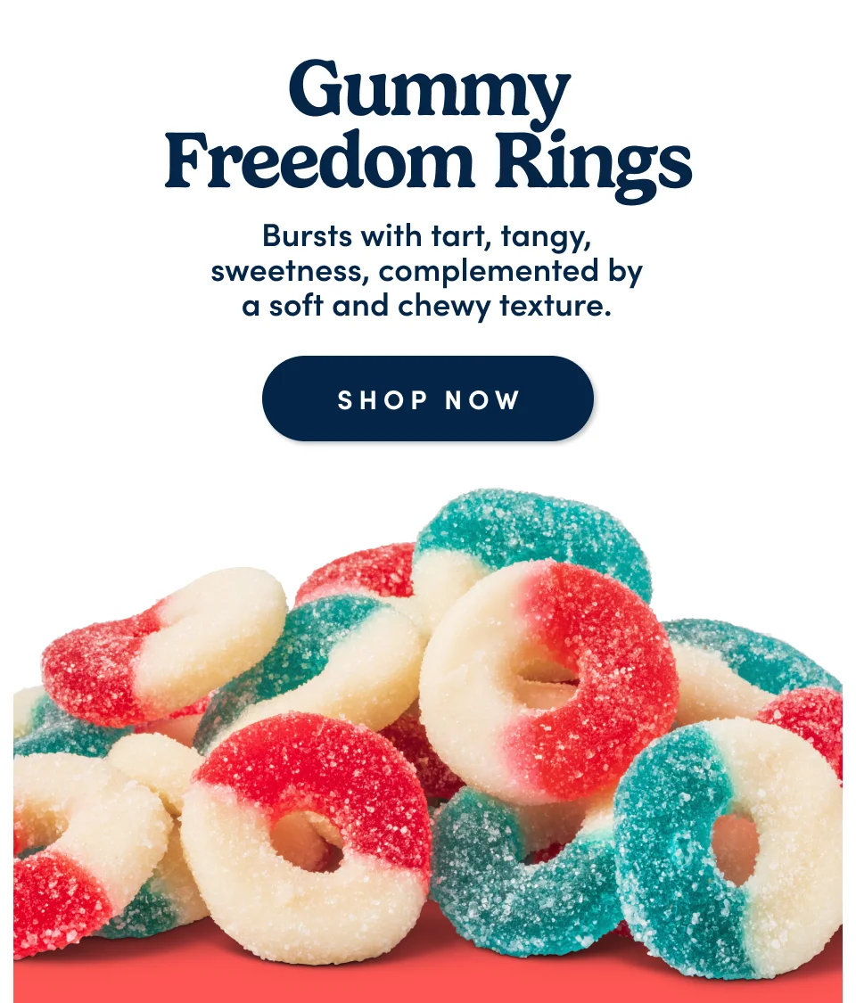 Gummy Freedom Rings: Bursts with tart, tangy, sweetness, complemented by a soft and chewy texture.