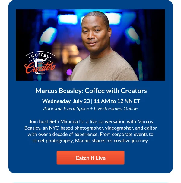 Marcus Beasley: Coffee with Creators  Wednesday, July 23 | 11 AM to 12 NN ET