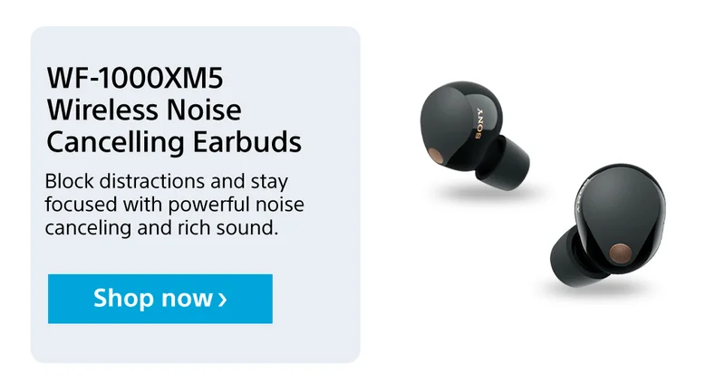 WF-1000XM5 Wireless Noise Cancelling Earbuds Block distractions and stay focused with powerful noise canceling and rich sound. Shop now