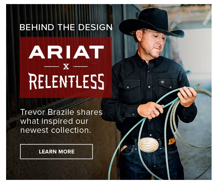 ARIAT x RELENTLESS | LEARN MORE