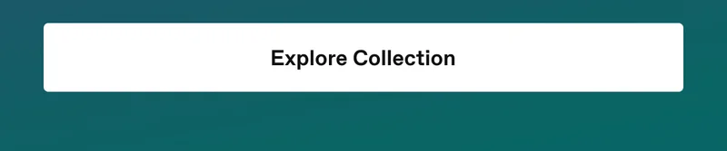 Explore Collection
