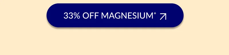 33% off Magnesium