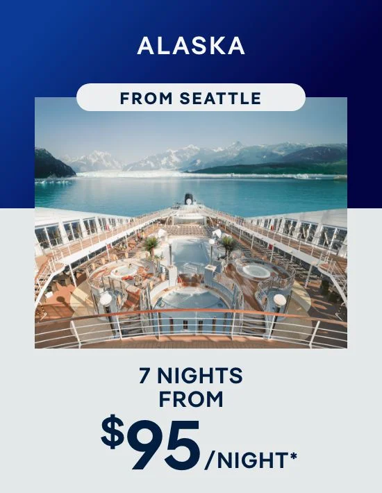 Alaska From Seattle – 7 Nights – Click to View Cruises & Book Now Alaska From Seattle – 7 Nights – Click to View Cruises & Book Now