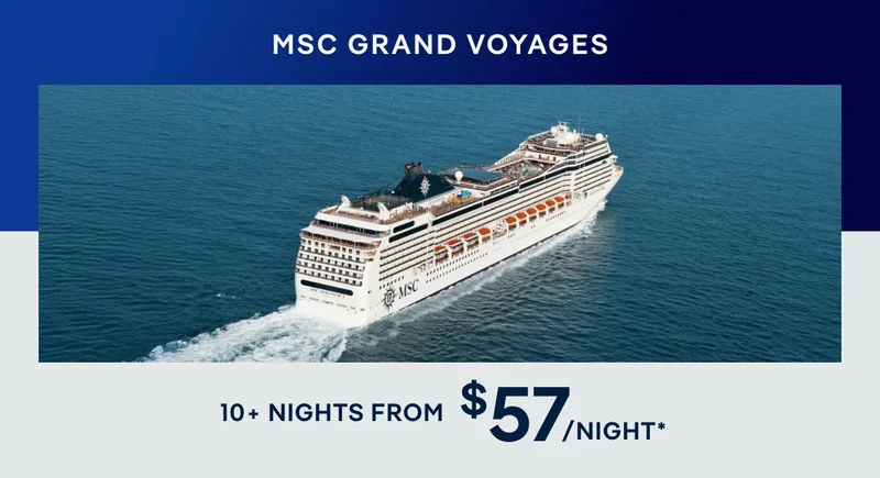 MSC Grand Voyages – 10+ Nights – Click to view Cruises & Book Now MSC Grand Voyages – 10+ Nights – Click to view Cruises & Book Now