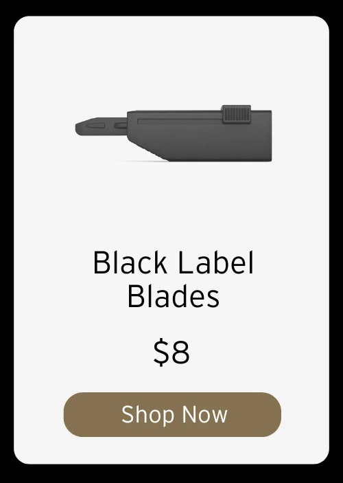 [Black Label Blades]
