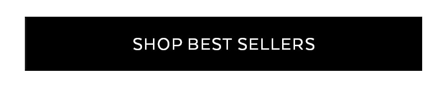 SHOP BEST SELLERS