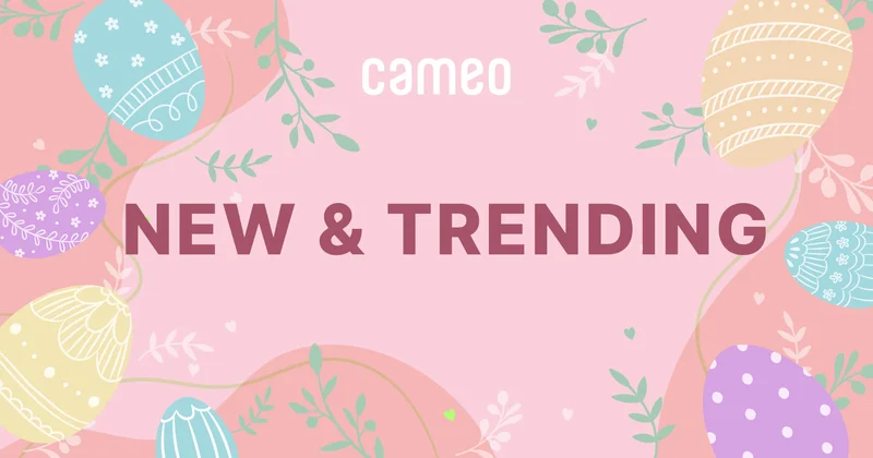 Cameo New & Trending