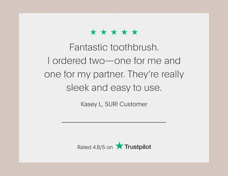 "Fantastic toothbrush"