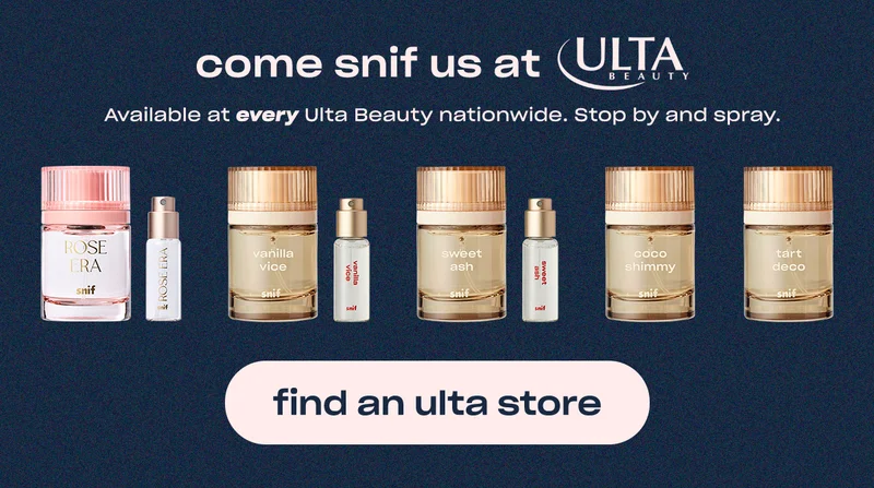 come snif us at Ulta Beauty. Available at every Ulta Beauty nationwide. Stop by and spray. [ find a store]