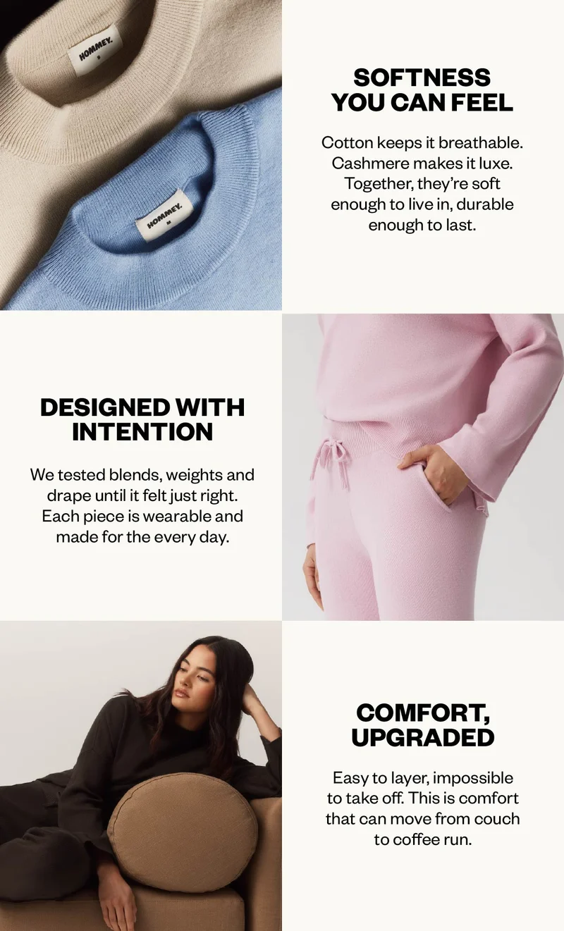 Softness you can feel, designed with intention, comfort upgraded.