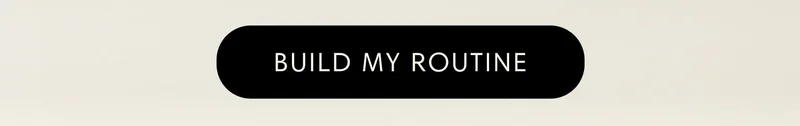 BUILD MY ROUTINE