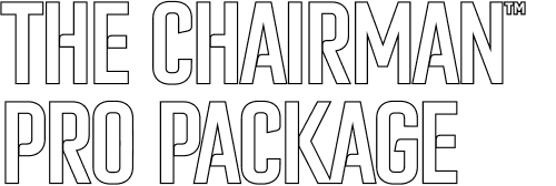 The Chairman™ Pro Package