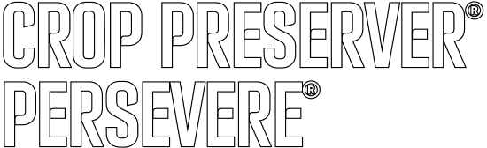 Crop Preserver® Persevere®