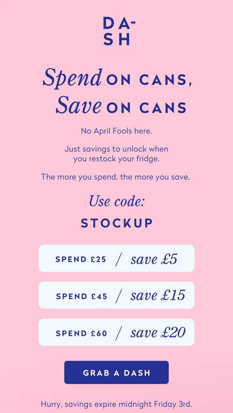 No April Fools here.  Just savings to unlock when you restock your fridge.  The more you spend, the more you save.   Spend £25 ➡️ save £5   Spend £45 ➡️ save £15   Spend £60 ➡️  save £20
