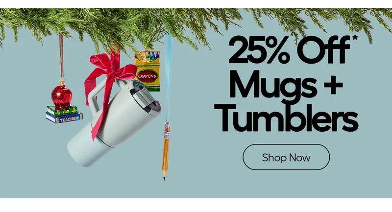 25% Off* Mugs + tumblers - Shop Now