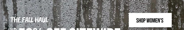 The Fall Haul Up to 50% off Sitewide Shop Women's