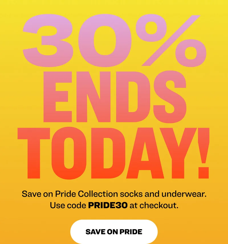 30% ends today! Save on Pride Collection socks and underwear. Use code PRIDE30 at checkout.  save on pride