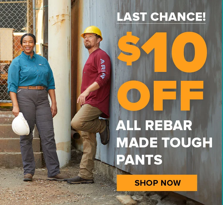 $10 OFF ALL REBAR MADE TOUGH PANTS