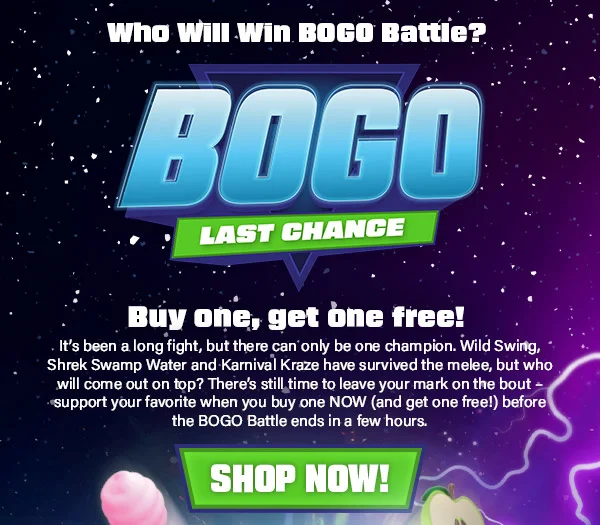 BOGO LAST CHANCE