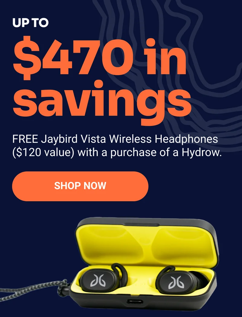 Up to $470 in savings. FREE Jaybird Vista Wireless Headphones ($120 value) with a purchase of a Hydrow. Shop Now.