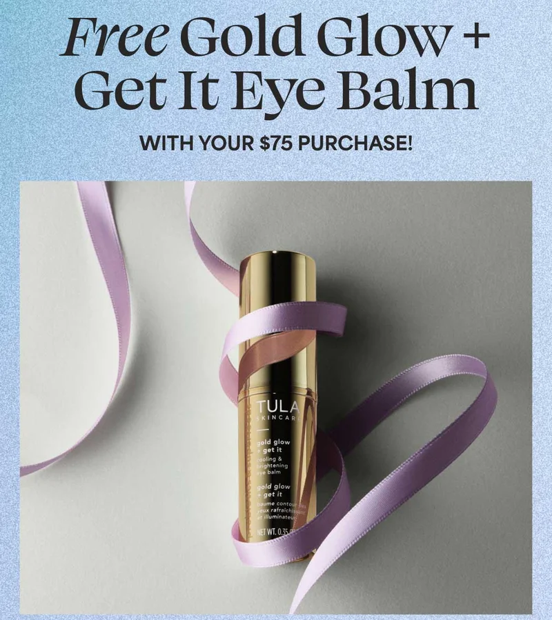 Free Gold Glow + Get It Eye Balm WITH YOUR $75 PURCHASE!