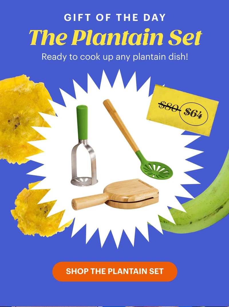 Gift Of the Day The Plantain Set SHOP THE PLANTAIN SET