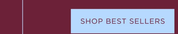 SHOP BEST SELLERS