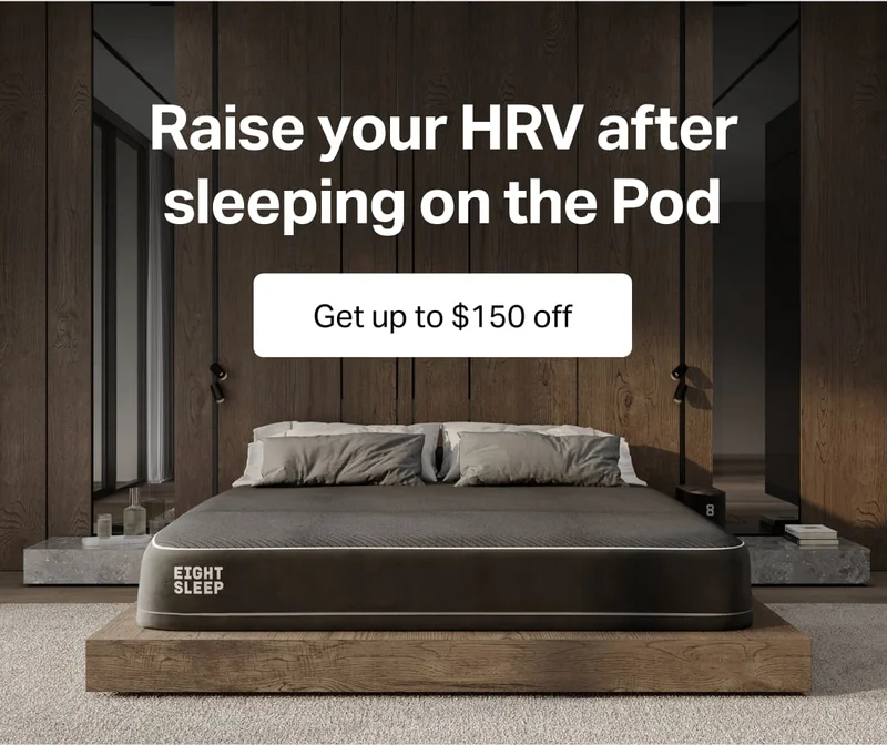 Raise your HRV after sleeping on the Pod