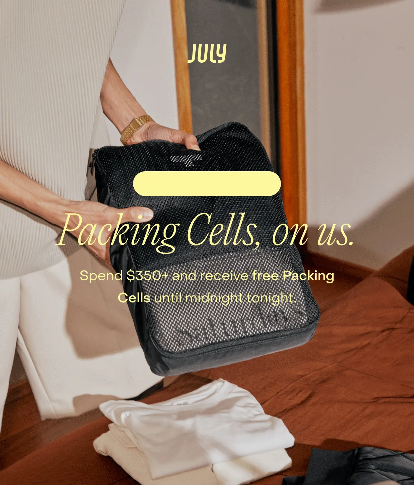 Receive free Packing Cells with all orders above $350.*