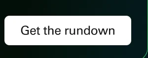 Get the rundown