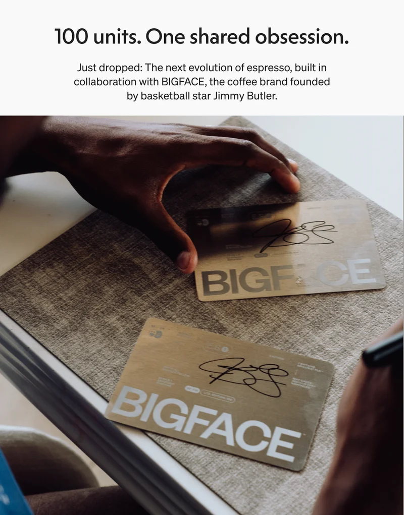 100 units. One shared obsession. Just dropped: the next evolution of espresso, built in collaboration with BigFace, the coffee brand founded by Jimmy Butler.