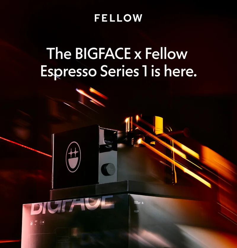 The BIGFACE x Fellow Espresso Series 1 is here.