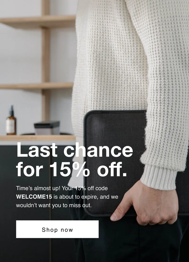 last call for 15% off