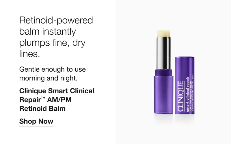 Retinoid-powered balm instantly plumps fine, dry lines. Gentle enough to use morning and night. Clinique Smart Clinical Repair™ AM/PM Retinoid Balm Shop Now