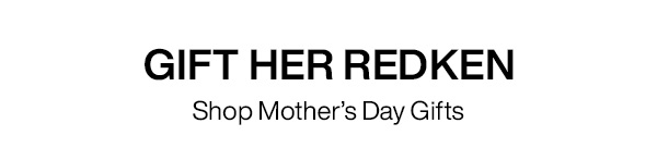 gift her redken