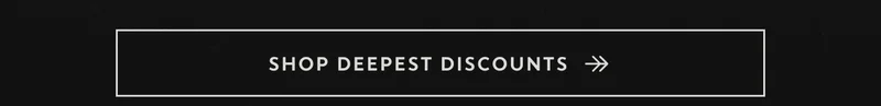 Shop Deepest Discounts