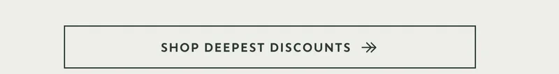 Shop Deepest Discounts