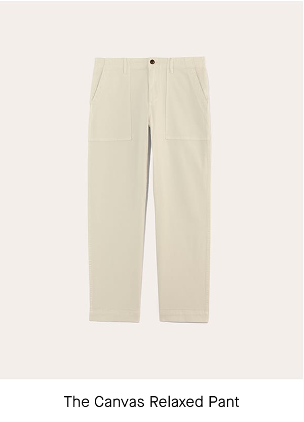 [Image] The Canvas Relaxed Pant | Birch