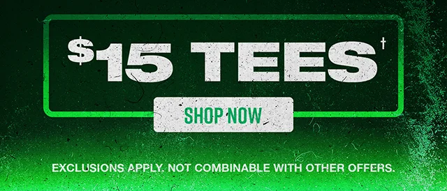 $15 tees. Shop now. Exclusions apply. Not combinable with other offers