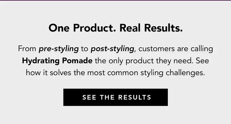 One Product. Real Results.