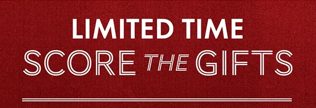 Limited Time Score the Gifts